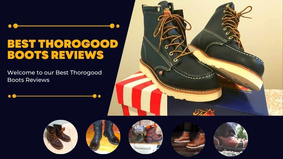Top 5 Best Thorogood Boots (Full Reviews & Helpful Info)