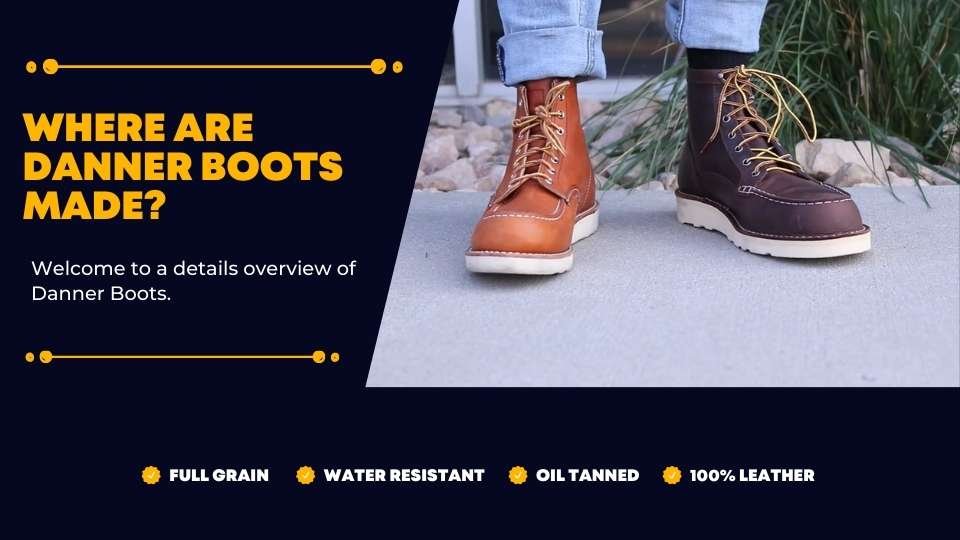 Where Are Danner Boots Made?